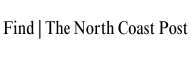Find | The North Coast Post